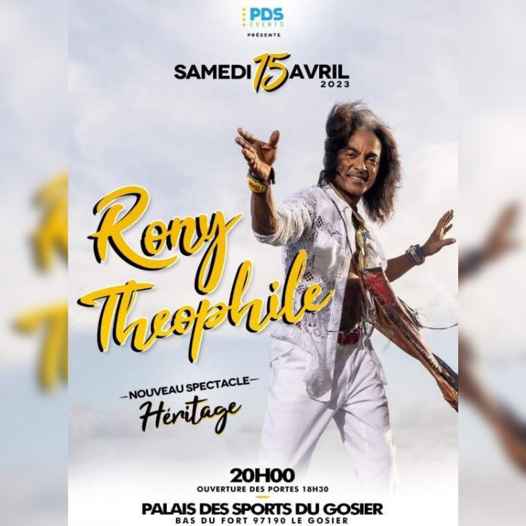 Rony THEOPHILE en concert le Samedi 15 avril au Palais des sports du GOSIER