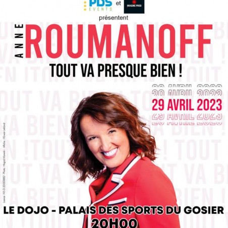 Anne ROUMANOFF - LE 29 Avril - Tout Va Presque Bien -...