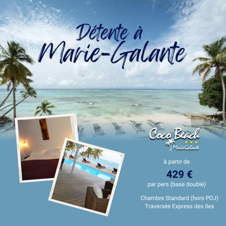 SÉJOUR A MARIE-GALANTE, Séjour de 5 jours /4 nuits à l’hôtel COCO BEACH, Départ le 1er Novembre