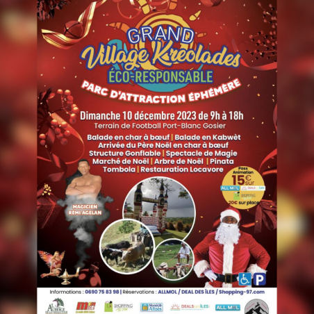 Grand Village Kreolades du 10 Décembre, immense parc d'attraction éphémère pour fêter Noël tous...
