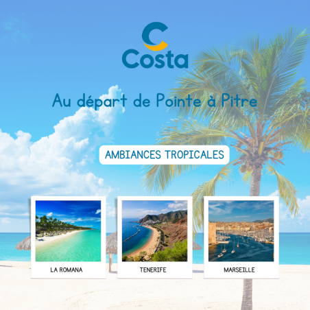 Ambiance Tropicales - Costa FASCINOSA  18 jours/17 nuits - Départ PTP le 20 MARS 2025