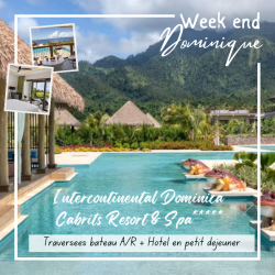 WEEK-END DE PAQUES LUXUEUX au InterContinental Dominica Cabrits Resort & Spa- 3jours/ 2nuits