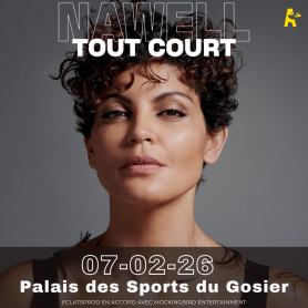 NAWELL MADANI ⦁ Spectacle ⦁ Samedi 07 Février 2026 à 20:00 ⦁ Palais des sports du gosier NAWELL MADANI ⦁ Spectacle ⦁ Samedi 07 Février 2026 à 20:00 ⦁ Palais des sports du gosier