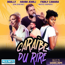 CARAÏBE DU RIRE le Samedi 6 Décembre 2025 au Palais des Sports du GOSIER CARAÏBE DU RIRE le Samedi 6 Décembre 2025 au Palais des Sports du GOSIER