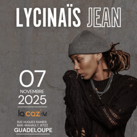 Concert Lycinaïs Jean - Vendredi 7 Novembre 2025 - 20h - Lacaz'art Concert Lycinaïs Jean - Vendredi 7 Novembre 2025 - 20h - Lacaz'art