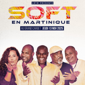 SOFT en concert - Jeudi 13 novembre , 20h30 - Grand Carbet du Parc Aimé Césaire SOFT en concert - Jeudi 13 novembre , 20h30 - Grand Carbet du Parc Aimé Césaire
