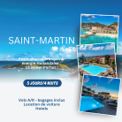 DESTINATION SAINT-MARTIN : Entre charme français & énergie Hollandaise ! 5 jours/4nuits - HÔTELS + VOL + LOC