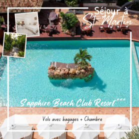 DESTINATION SINT MAARTEN ! Séjour de 4 jours/3 nuits au Sapphire