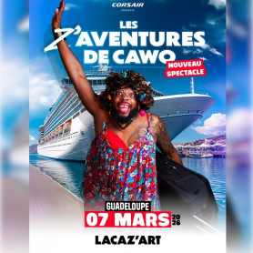 BENNY - Les Z’aventures de CAWO- Samedi 7 Mars 2026 - 20h - LACAZ'ART
