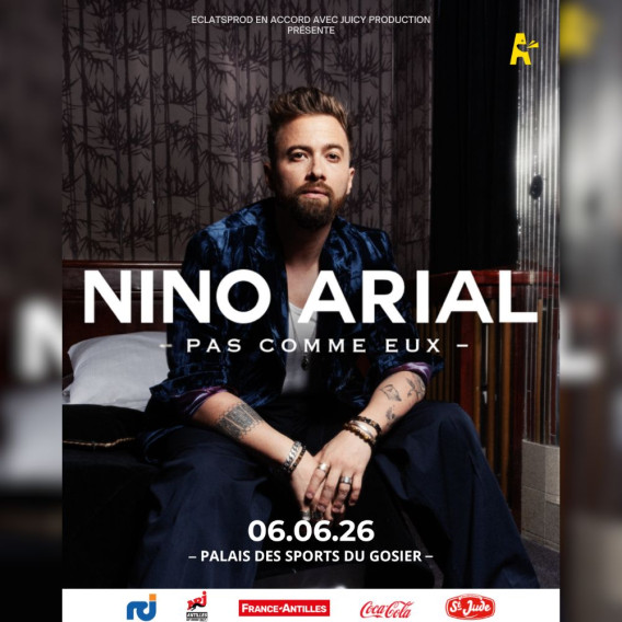 NINO ARIAL ⦁ Spectacle ⦁ Samedi 06 juin 2026 à 20:00 ⦁ Palais des sports du gosier